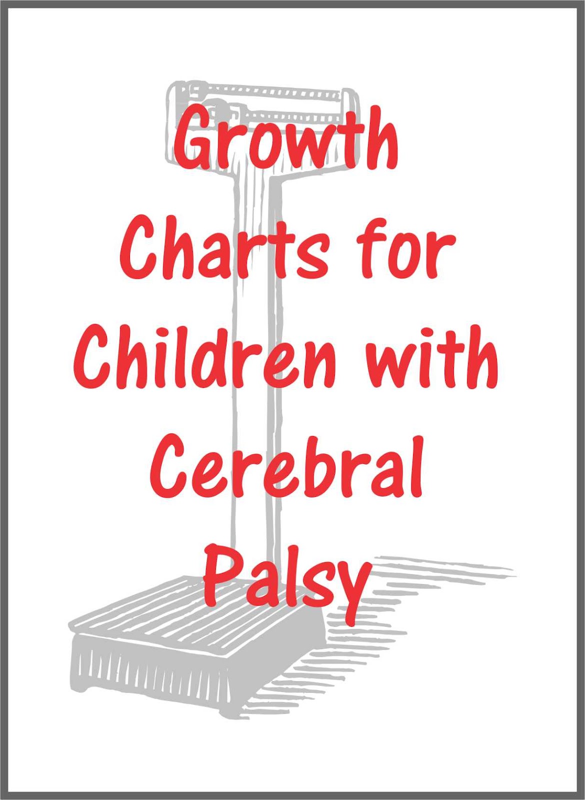 Cerebral Palsy New Growth Charts