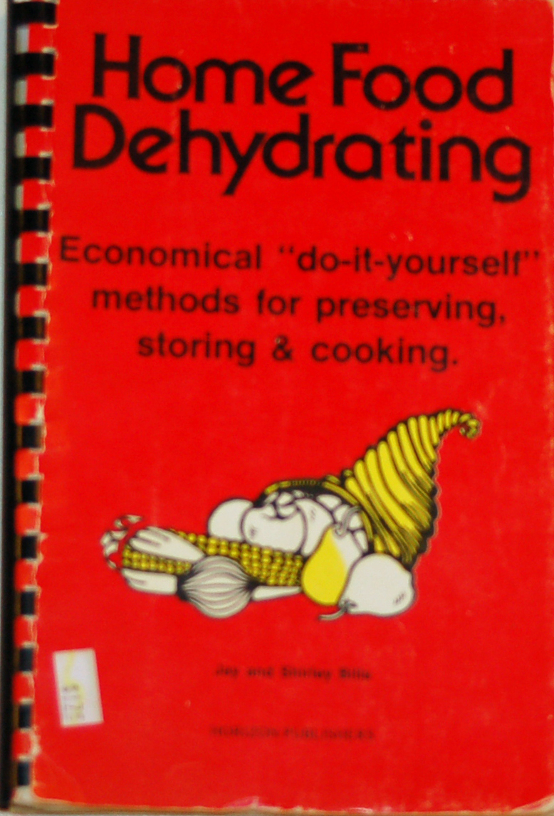 Dehydrating Way Beyond Jerky Home Food Dehydrating Economical "doit