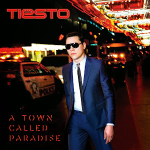 Tiesto A Town Called Paradise