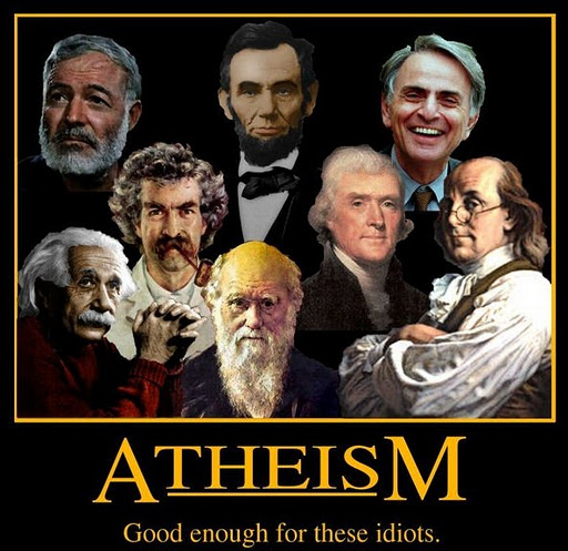 atheism_good_enough_for_these_idiots%5B1%5D.jpg