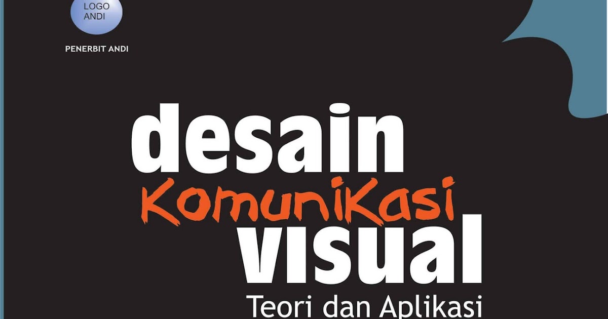 Aplikasi Yang Digunakan Desain Komunikasi Visual | sumber ilmu desain komunikasi visual teori dan aplikasi Aplikasi Yang Digunakan Desain Komunikasi Visual | sumber ilmu desain komunikasi visual teori dan aplikasi