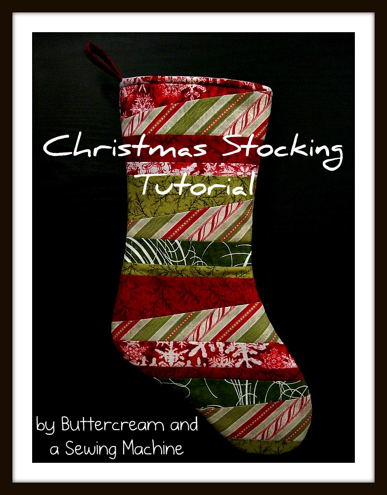 Buttercream and a Sewing Machine Tutorial Christmas Stocking