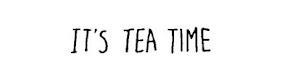 It's Tea Time