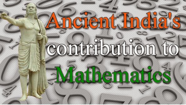 Ancient India's contribution to Mathematics