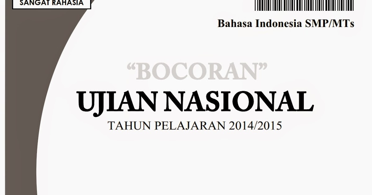 Berbagi Dan Belajar Bocoran Soal Un Bahasa Indonesia Smp 2015 Berbagi Dan Belajar Bocoran Soal Un Bahasa Indonesia Smp 2015