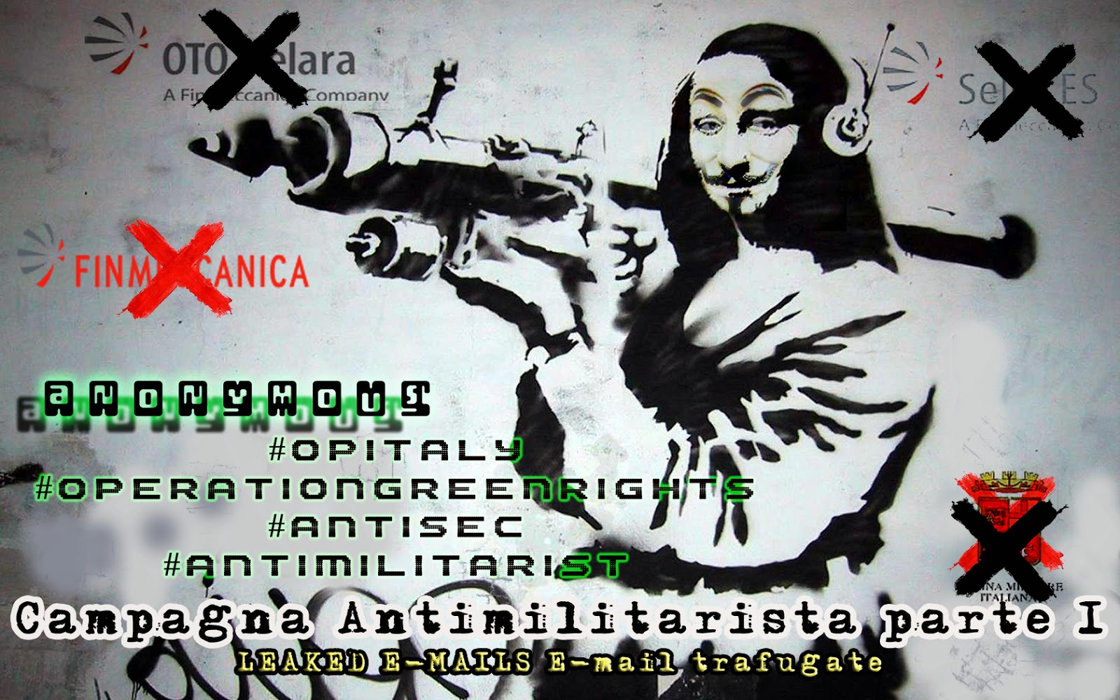 Campagna Antimilitarista di Anonymous parte I. Fonte img: http://anon-news.blogspot.de/