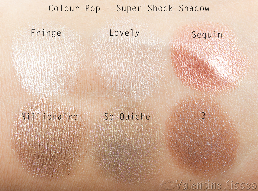 Valentine Kisses: Colour Pop Super Shock Shadow - 6 shades: Fringe, Lovely,  Sequin, Nillionaire, So Quiche, 3