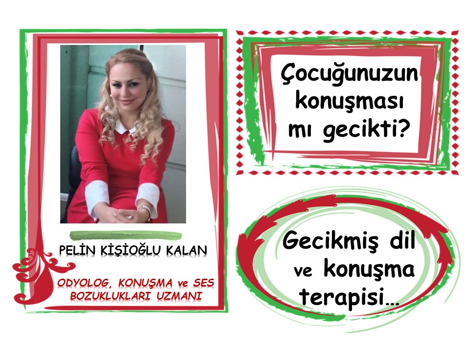 GECİKMİŞ DİL ve KONUŞMA TERAPİSİ