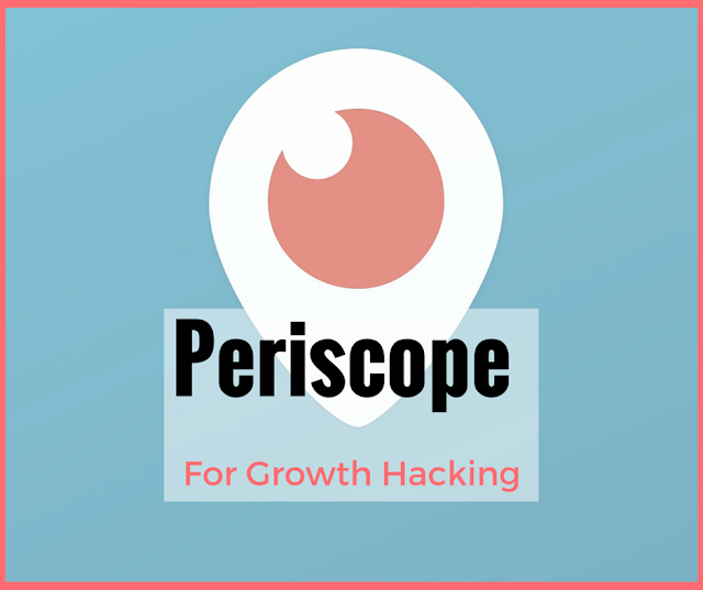 Periscope For Growth Hacking | Bullet Point Branding