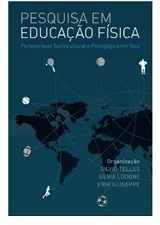 E-book gratuito: PESQUISA  EM EDUCAÇÃO FÍSICA: Perspectivas sociocultural e pedagógica em foco