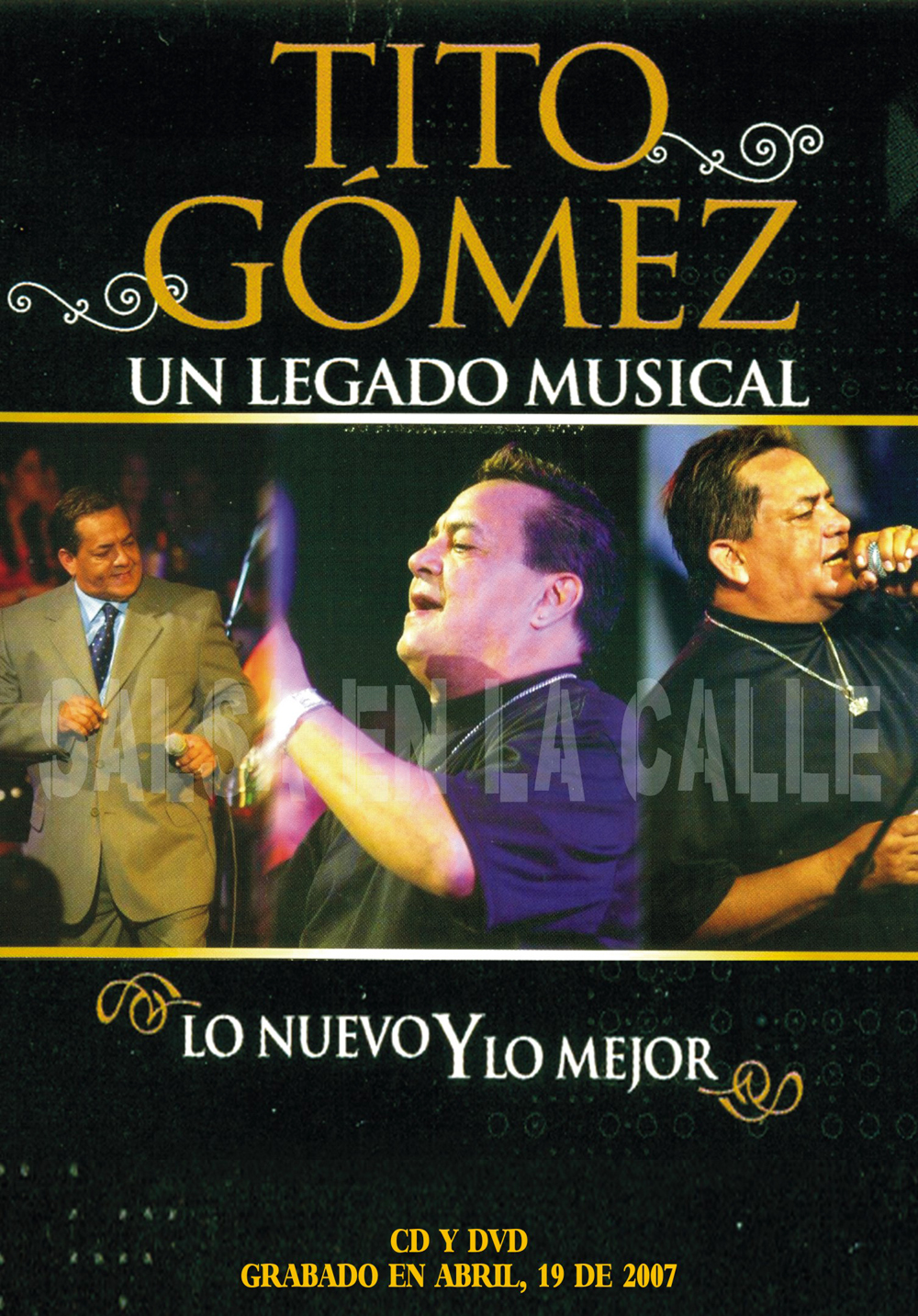 SALSA EN LA CALLE 2009 / 2021 Tito Gómez Un Legado Musical 2007