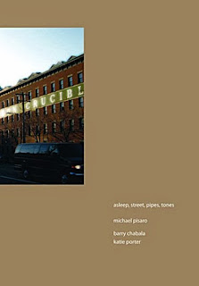 Michael Pisaro, Asleep, Street, Pipes, Tones