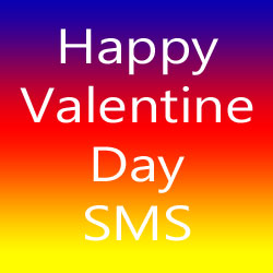 Happy Valentine Day SMS Happy Valentine Day SMS