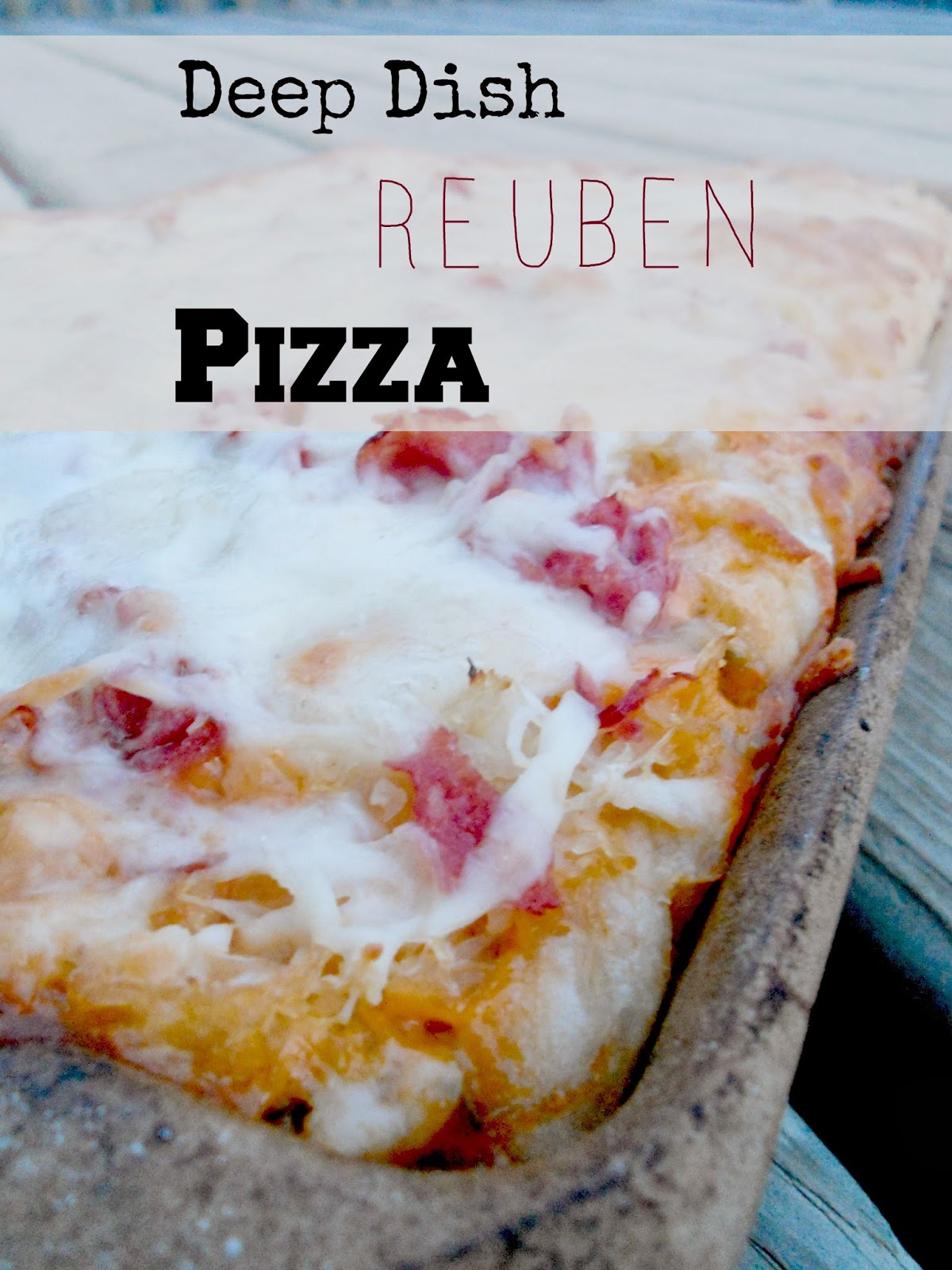 deep dish reuben pizza