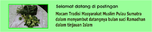 Macam Tradisi Masyarakat Muslim Pulau Sumatra dalam menyambut datangnya bulan suci Ramdhan dalam ti