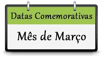 Datas Comemorativas de Março