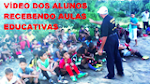 VÍDEO DOS ALUNOS RECEBENDO AULAS EDUCATIVAS