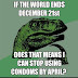 If the world ends December 21st - stop using condoms?