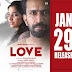 " Love " ജനുവരി 29ന് തീയേറ്ററുകളിൽ എത്തും.