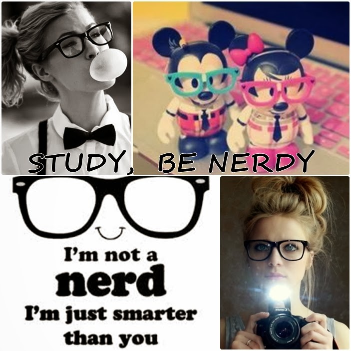 STUDY, BE NERDY