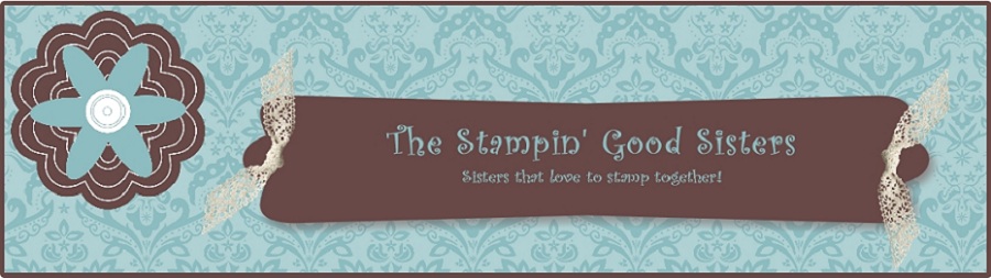 The Stampin' Good Sisters