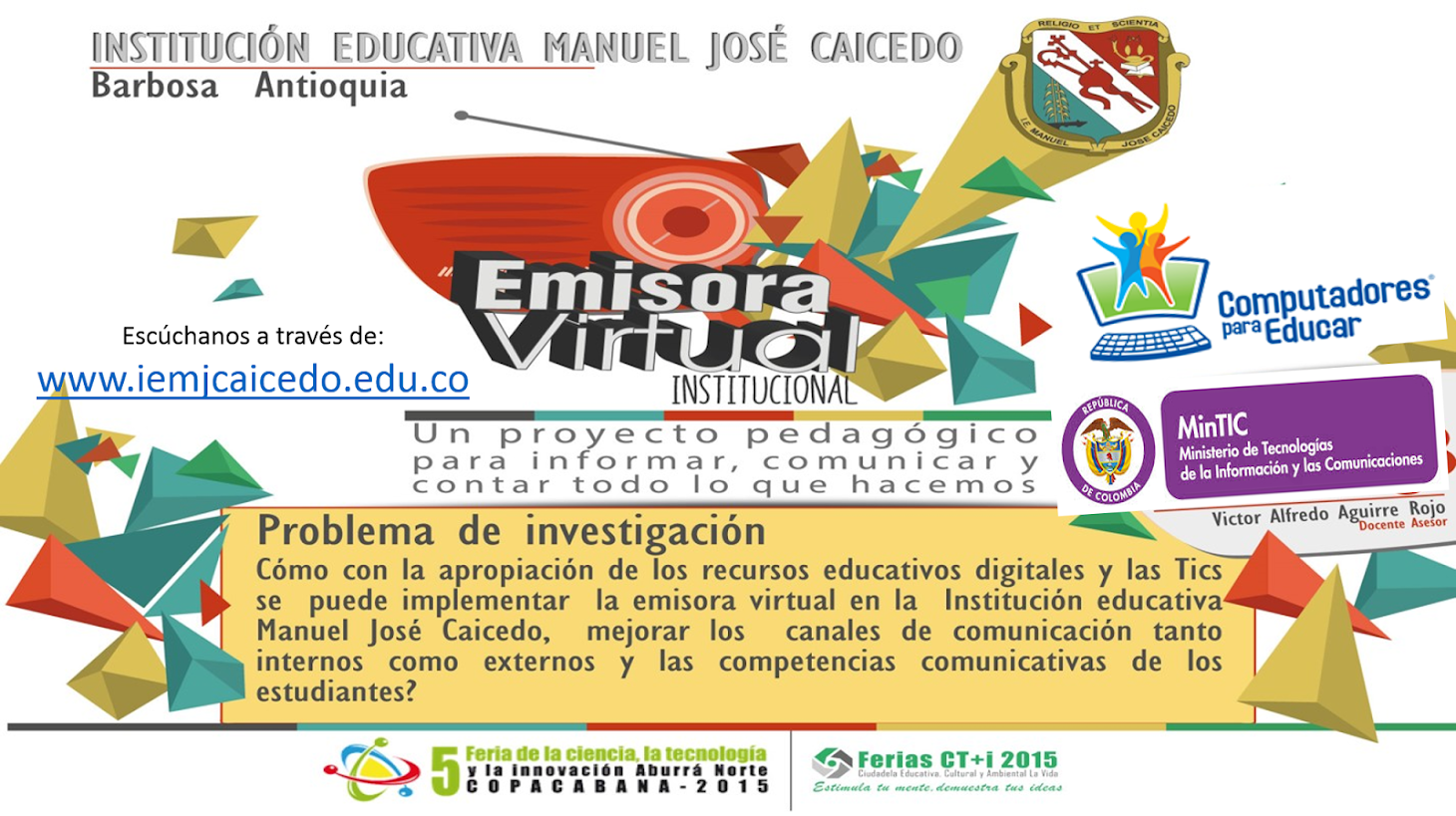 EMISORA VIRTUAL...Un espacio pedagógico para informar, comunicar y contar lo que hacemos..De la ins