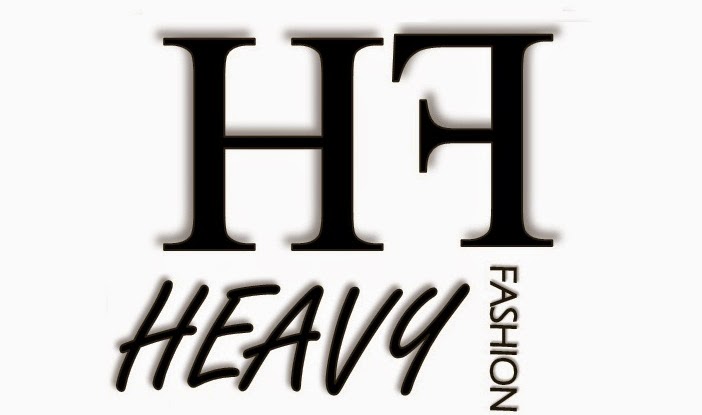 •  Heavy Fashion  •