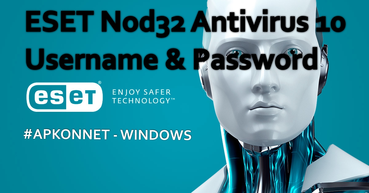 Eset Nod32 Antivirus 4 Username And Password Free Download