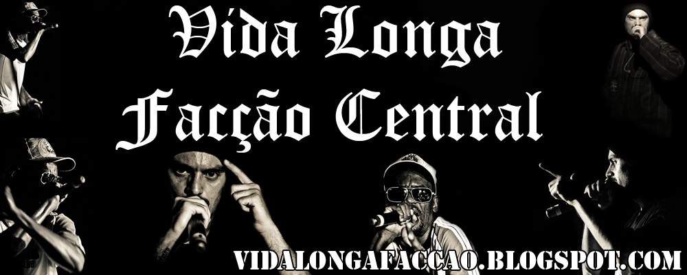 Vida Longa Facção Central