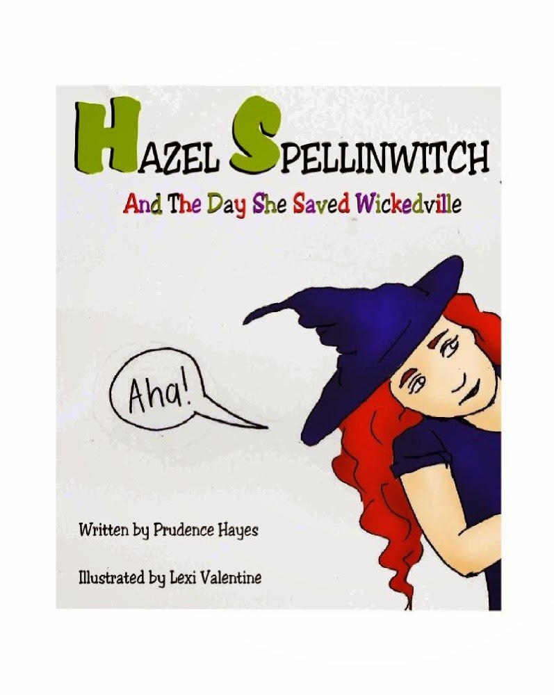 Hazel Spellinwitch And The Day She Saved Wickedville