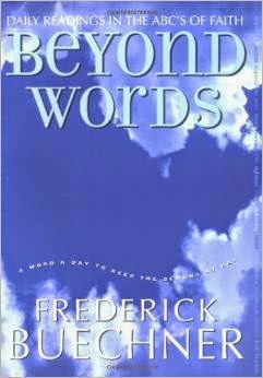 http://www.amazon.com/Beyond-Words-Readings-Buechner-Frederick/dp/0060574461/ref=as_sl_pd_tf_sw?&linkCode=wsw&tag=interlife