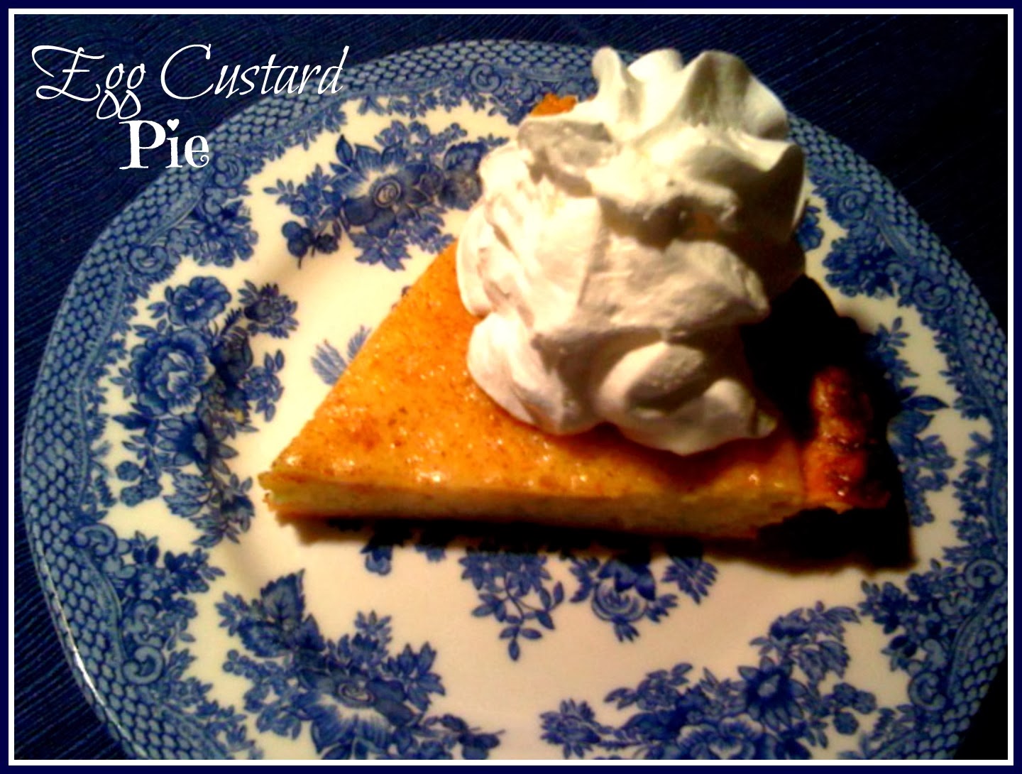 Sweet Tea and Cornbread Old Fashioned Egg Custard Pie!