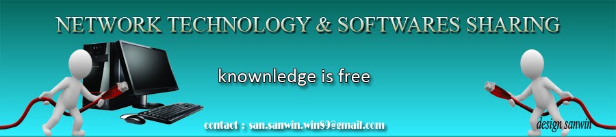 NETWORK TECHNOLOGY  & SOFTWARES SHARING (khun sanwin)
