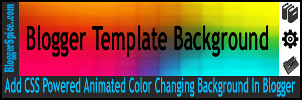 add css powered animated color changing background in blogger