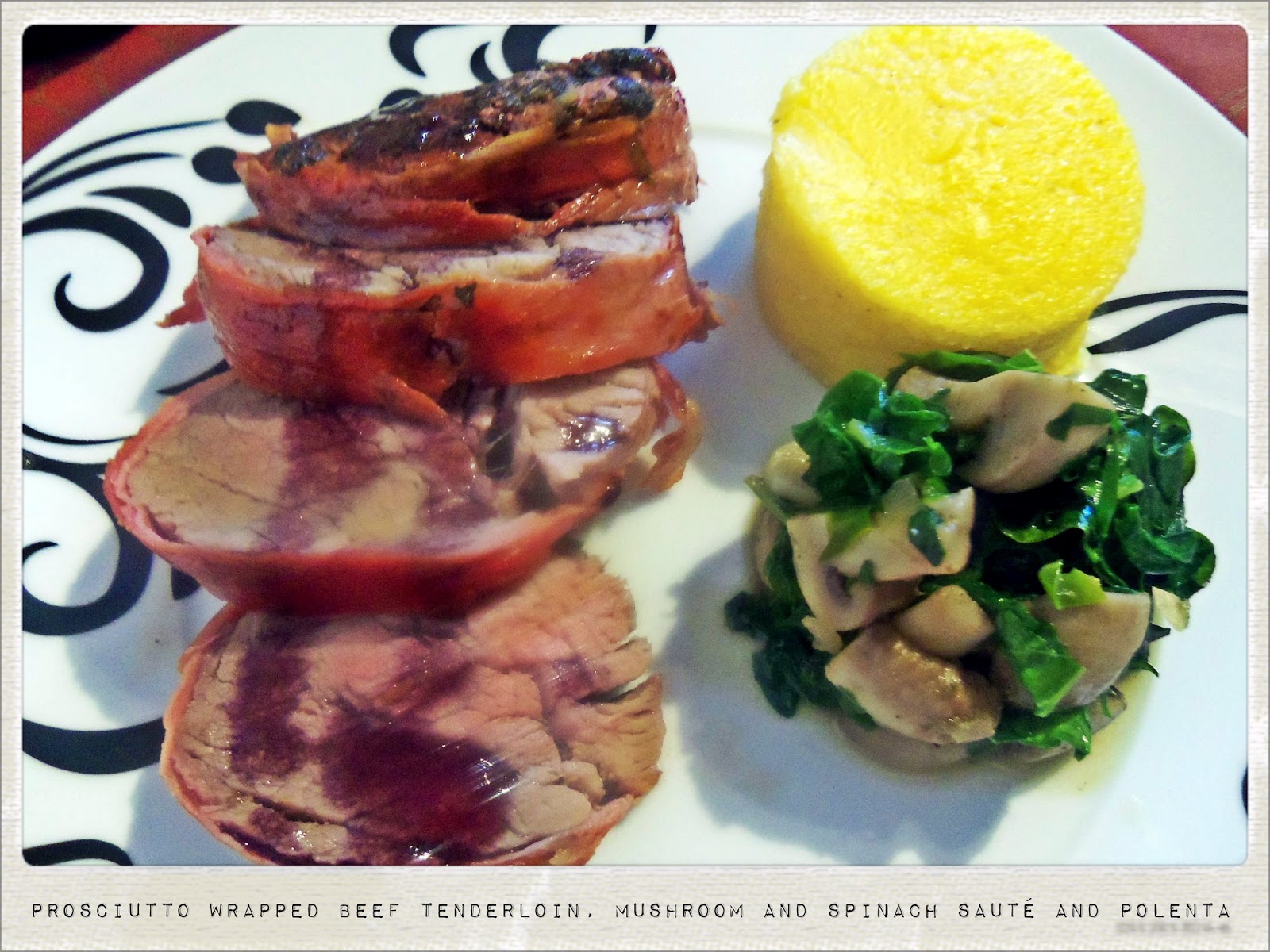 You've Got Meal! Prosciutto Wrapped Beef Tenderloin, Mushroom and