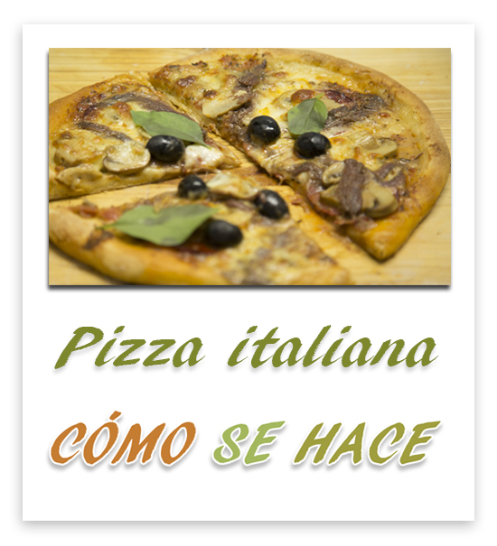 PIZZA CASERA ITALIANA AUTÉNTICA