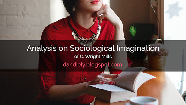 Analysis on Sociological Imagination Analysis on Sociological Imagination