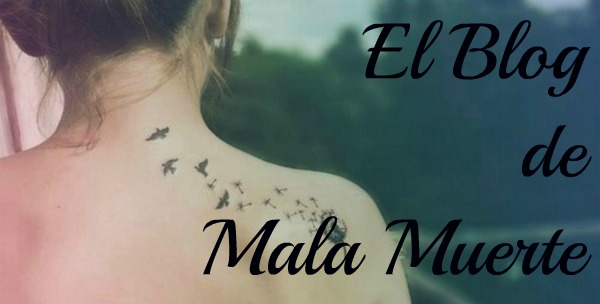 El Blog de Mala Muerte