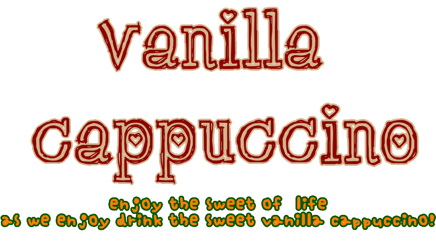 Vanilla + Coklat = Cappuccino