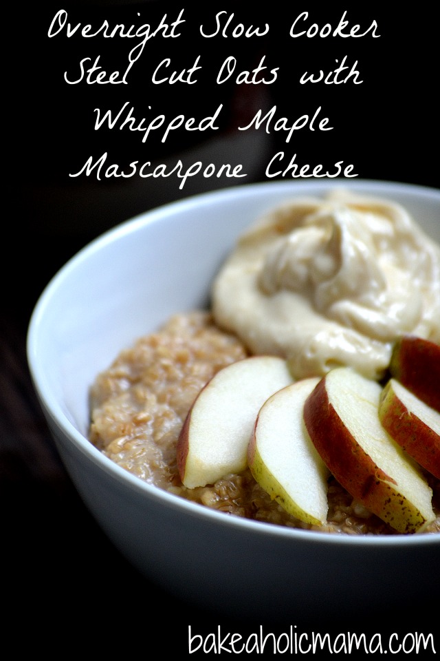 Bakeaholic Mama Overnight Slow Cooker Steel Cut Oats with Whipped