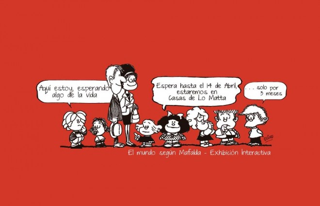 STAYLE OF LIFE: EXPO: EL MUNDO SEGÚN MAFALDA