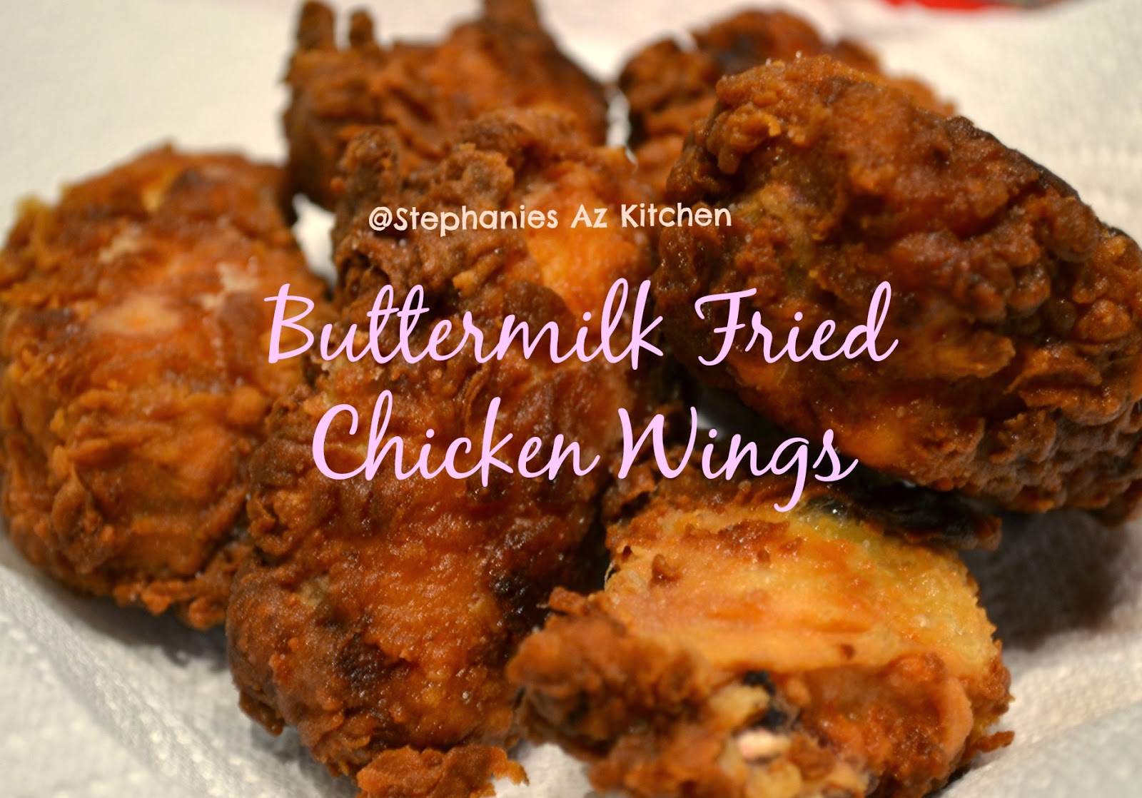 HealthyEatsGirl Buttermilk Fried Chicken Wings
