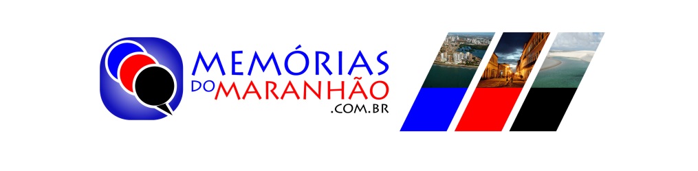 Memórias do Maranhão