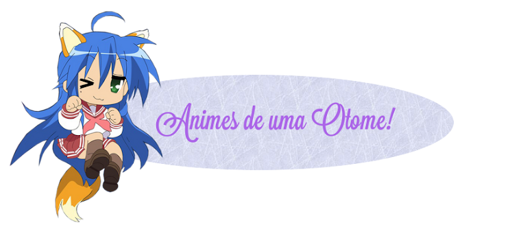 Animes de uma Otome 