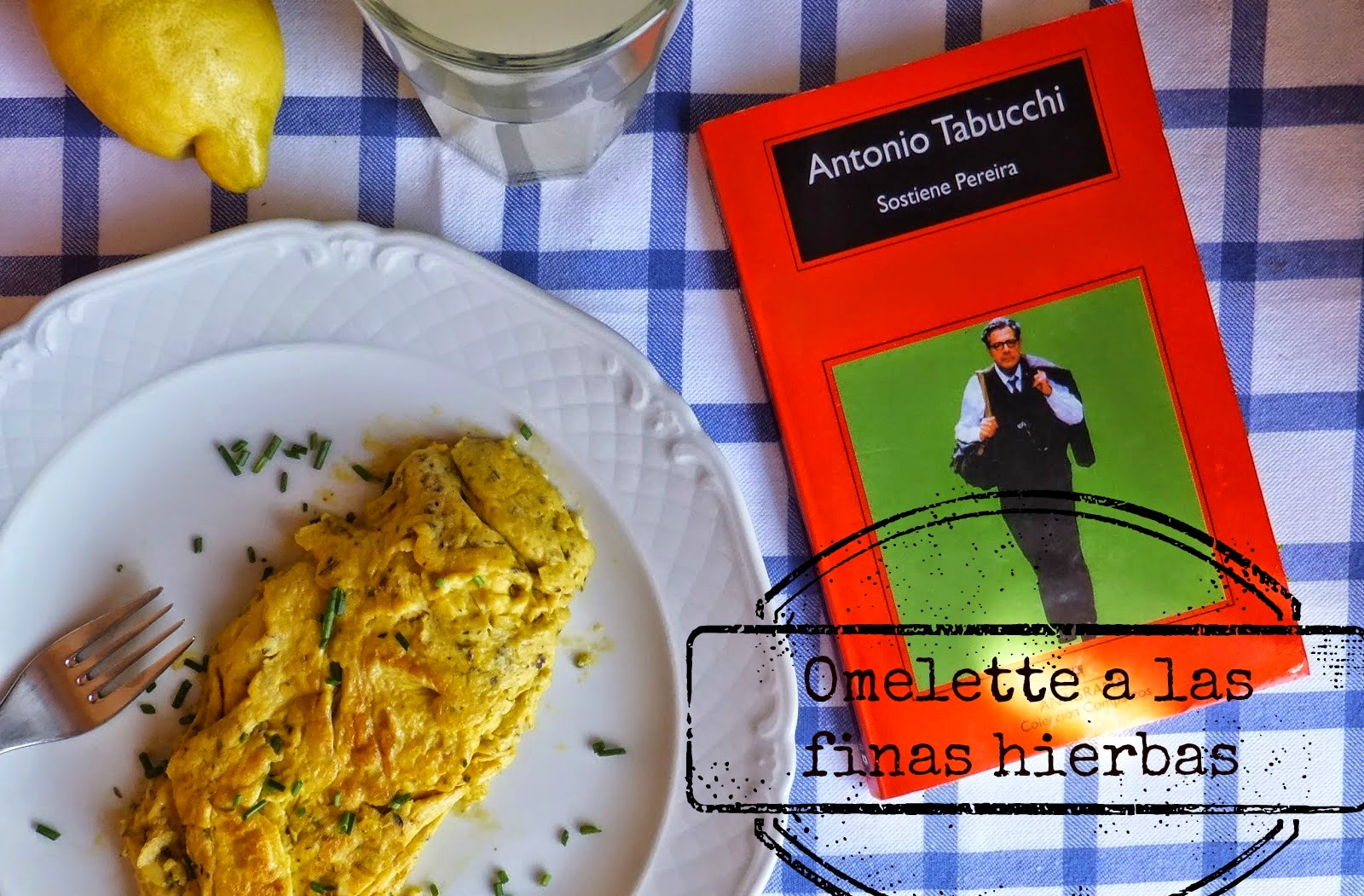 Omelette A Las Finas Hierbas Al Estilo Pereira
