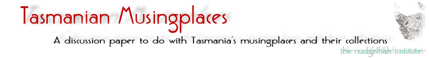 Tasmanian Musingplaces