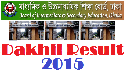 Bangladesh Dhaka Dakhil Result 2015