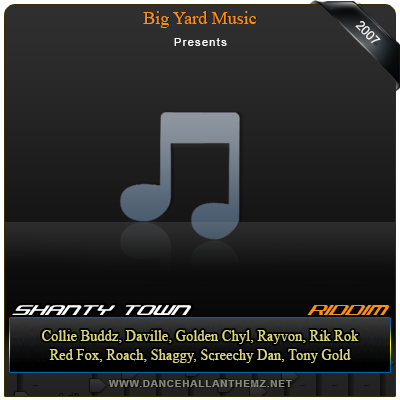 SHANTY TOWN RIDDIM