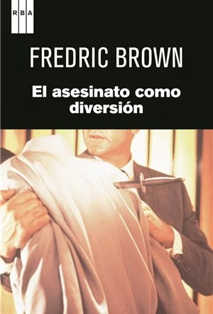El Asesinato como Diversión - Fredric Brown