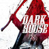 DARK HOUSE (2014)